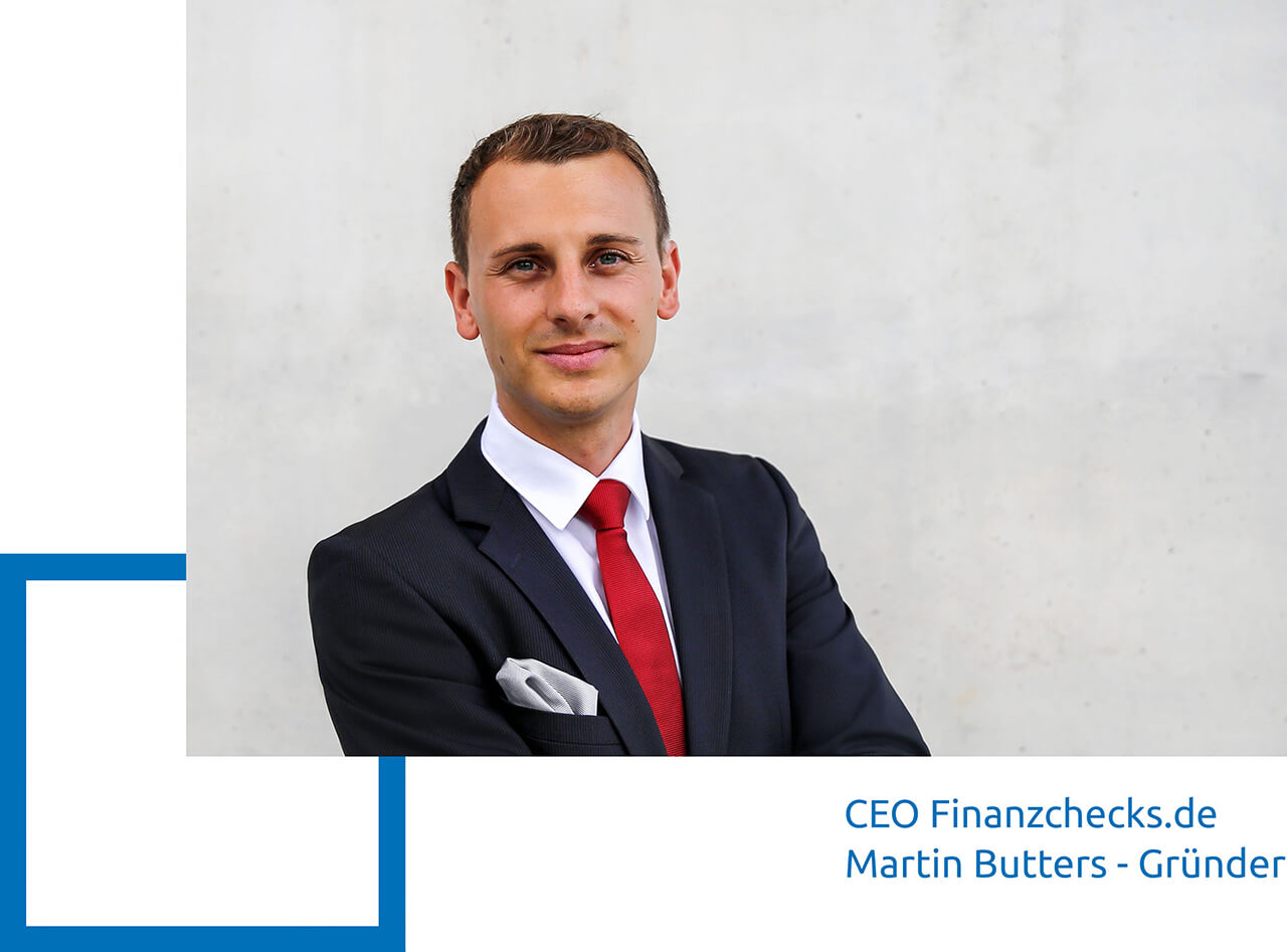 Martin Butters - CEO & Gründer Finanzchecks.de Martin Butters - CEO & Gründer Finanzchecks.de